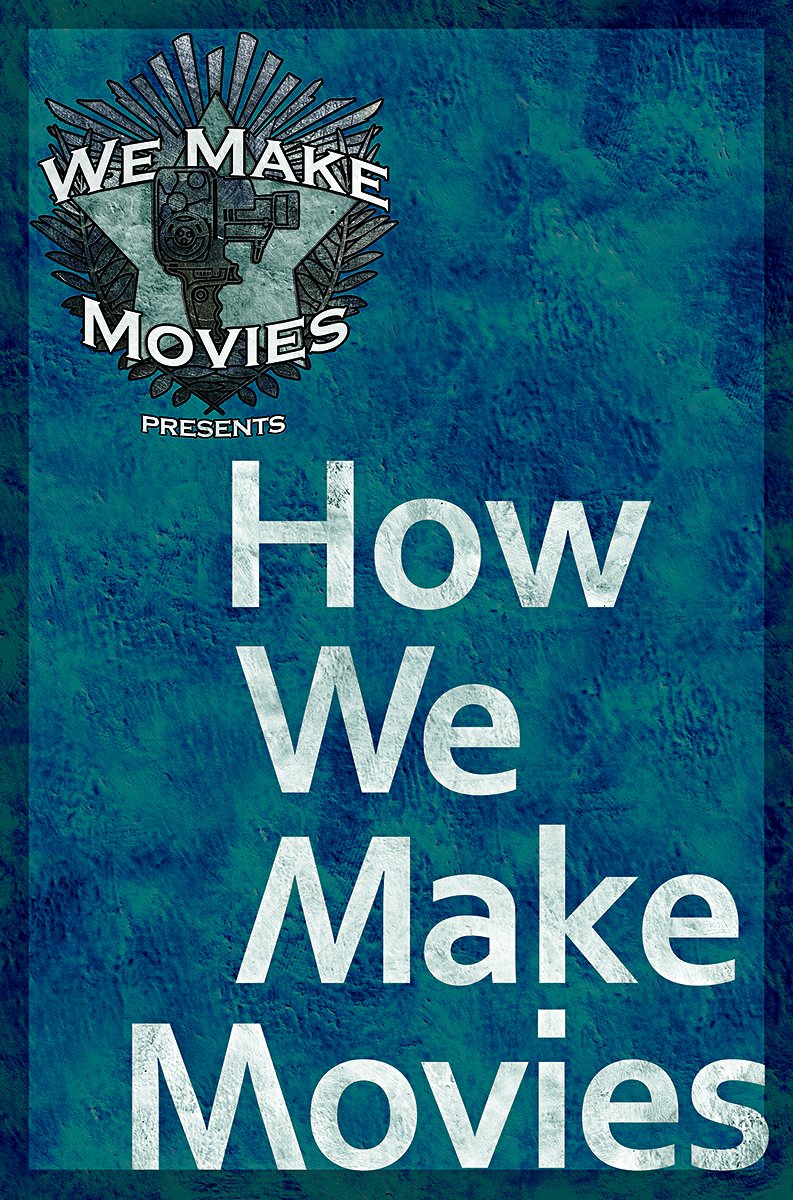 How We Make Movies (2012) постер