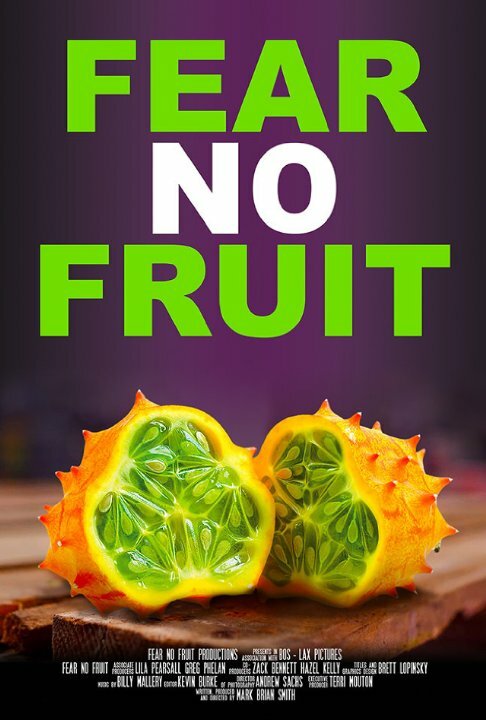 Fear No Fruit (2015) постер
