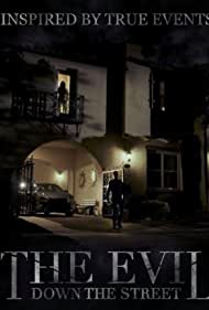 The Evil Down the Street (2019)