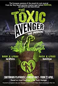 The Toxic Avenger: The Musical (2018)